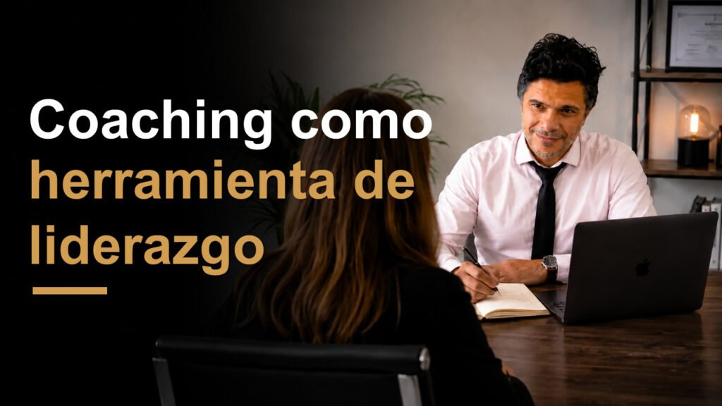 Coaching como herramienta de liderazgo aplicado por Darío Varona para mejorar comunicación, feedback y gestión de equipos.