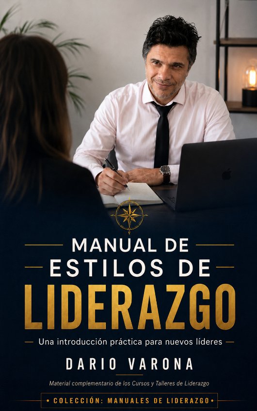 Portada del libro Manual de estilos de liderazgo, de Dario Varona